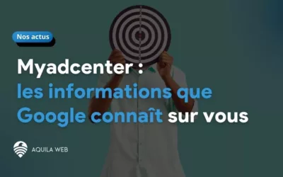 Myadcenter : Le portail personnel Google pour configurer la publicité en ligne