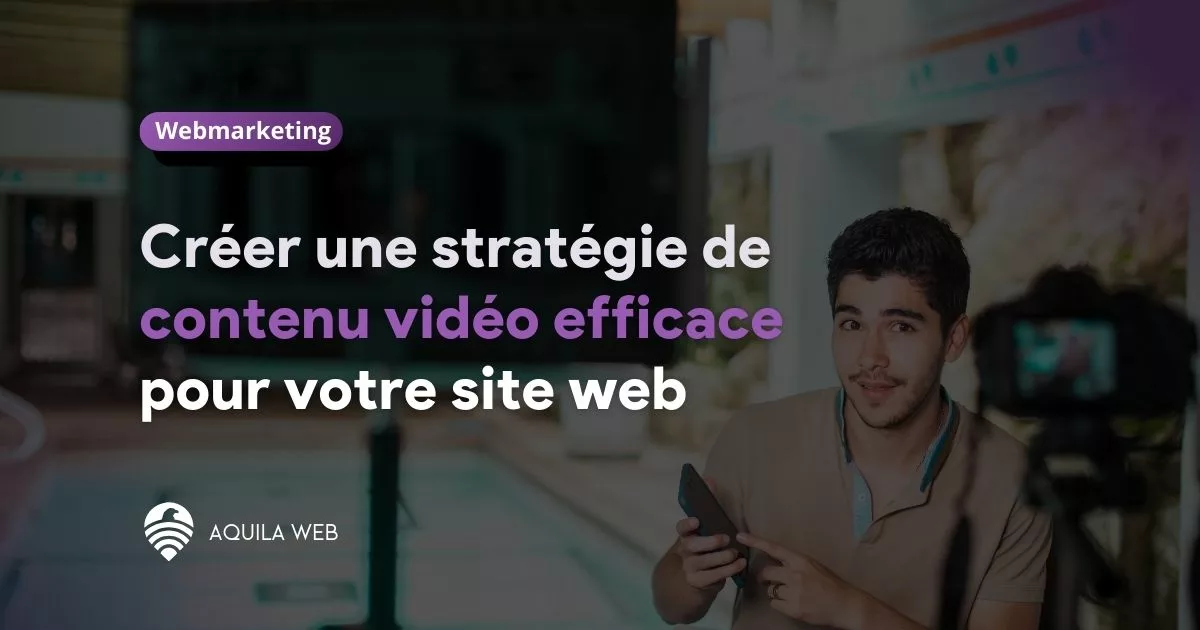 Création d'une stratégie vidéo pour promouvoir son site internet