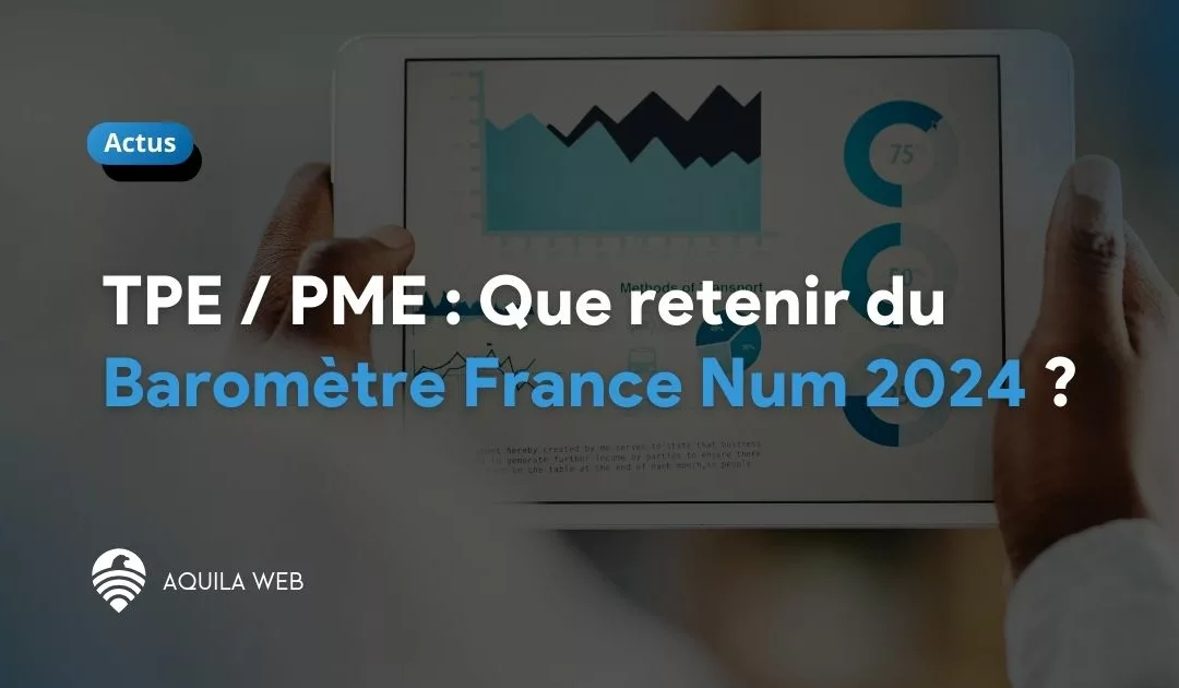 Que retenir du Baromètre France Num 2024 ?