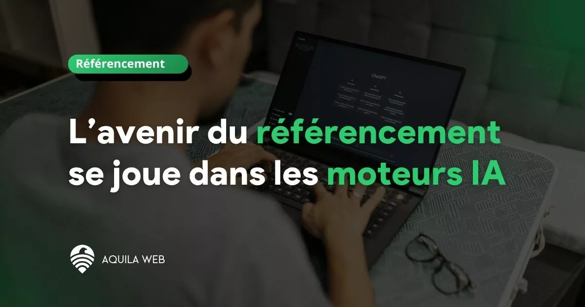 GEO : Pourquoi l’avenir du référencement se joue dans les moteurs IA